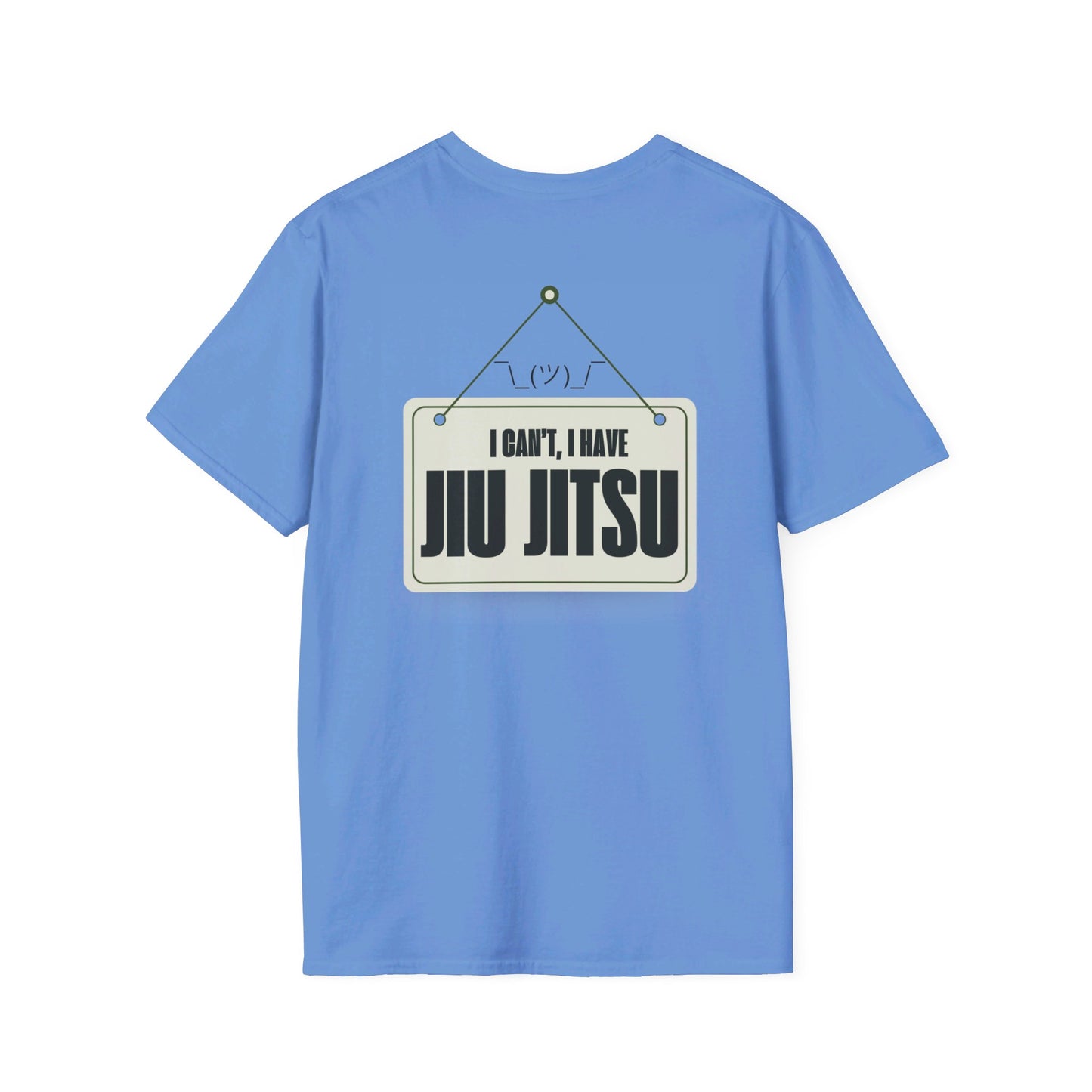 Funny "I Can't I Have Jiu Jitsu" T-Shirt Comical BJJ Tee Martial Arts Gift Shirt Brazillian Jiu Jitsu